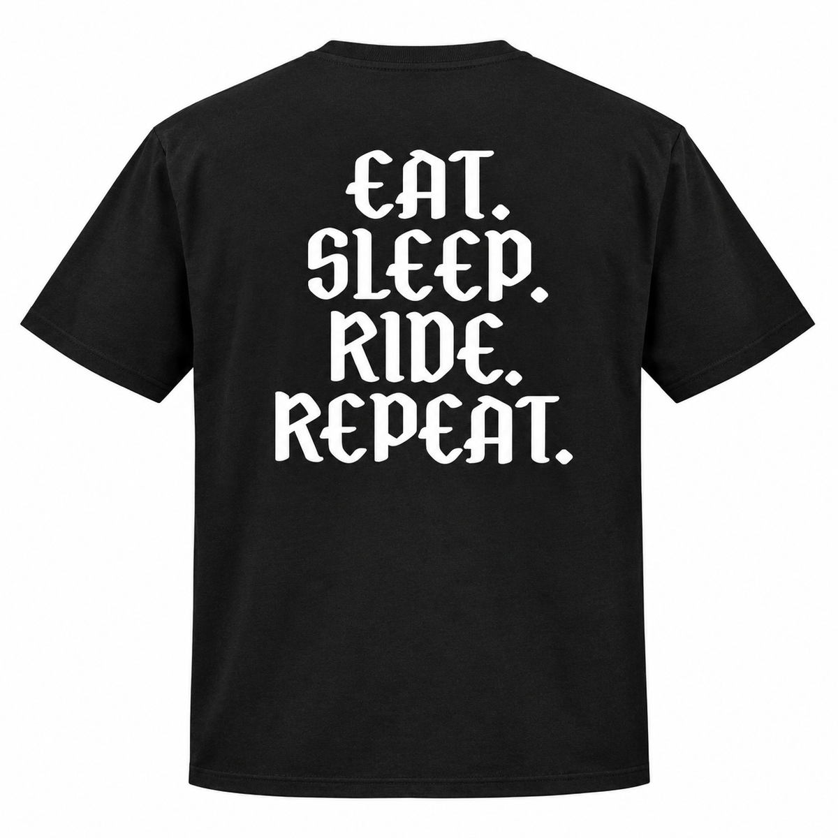 EAT SLEEP RIDE